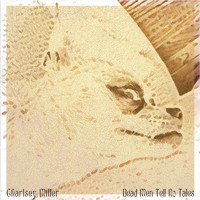 Charlsey Miller - Dead Men Tell No Tales (Explicit)