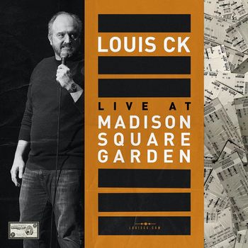 Louis C.K. - Live at Madison Square Garden (Explicit)