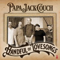 Papa Jack Couch - Handful of Lovesongs
