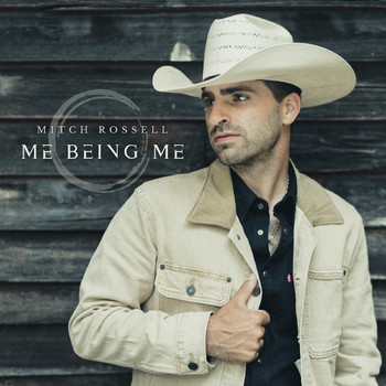 Mitch Rossell - Me Being Me