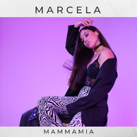 Marcela - Mammamia (Explicit)
