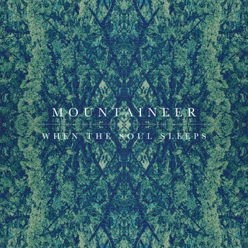 Mountaineer - When the Soul Sleeps