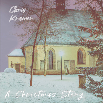 Chris Kramer - A Christmas Story (English Version)