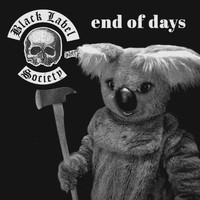 Black Label Society - End of Days