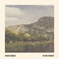 Space Queen - In the Forest