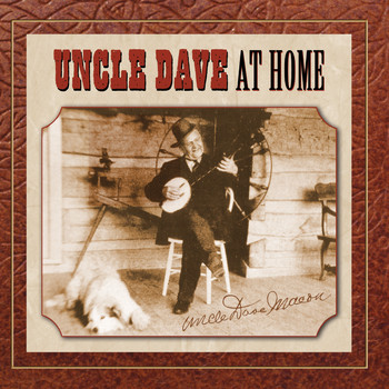Uncle Dave Macon - At Home