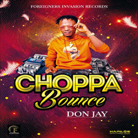 Don Jay - Choppa Bounce