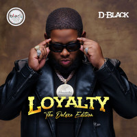 D-Black - Loyalty (Deluxe Edition [Explicit])
