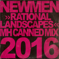 Newmen - Rational Landscapes (Martin Heimann Canned Mix)