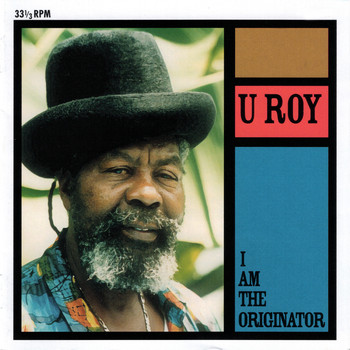 U-Roy - I Am the Originator