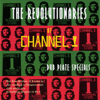 The Revolutionaries - The Revolutionaries at Channel 1 Dub Plate Session