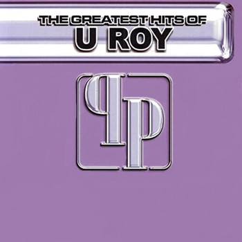 U-Roy - The Greatest Hits of U Roy