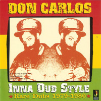 Don Carlos - Don Carlos in a Dub Style (Rare Dubs) 1979-1980