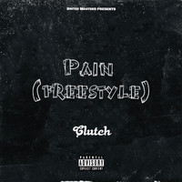 Clutch - Pain (Freestyle) (Explicit)