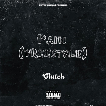 Clutch - Pain (Freestyle) (Explicit)