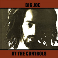 Big Joe - At the Controls