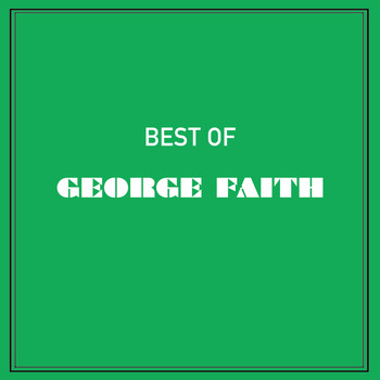 George Faith - Best of George Faith