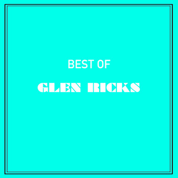 Glen Ricks - Best of Glen Ricks