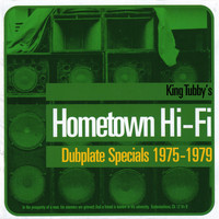 King Tubby - King Tubby's Hometown Hi-Fi Dubplate Specials 1975-1979