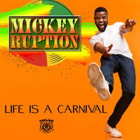 Mickey Ruption - Life Is a Carnival
