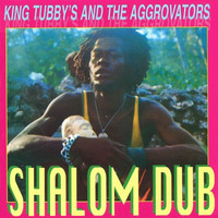 King Tubby & the Aggrovators - Shalom Dub