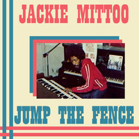 Jackie Mittoo - Jump the Fence