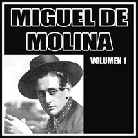 Miguel De Molina - Miguel de Molina (Volumen 1)