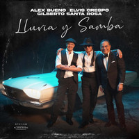 Elvis Crespo, Gilberto Santa Rosa & Alex Bueno - Lluvia y Samba