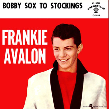 Frankie Avalon - Bobby Sox To Stockings