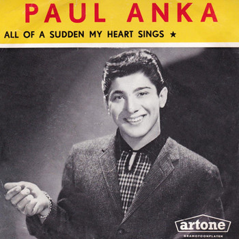 Paul Anka - All Of A Sudden My Heart Sings