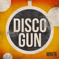MNFR - Disco Gun (Extended Club Mix)
