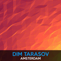 Dim Tarasov - Amsterdam