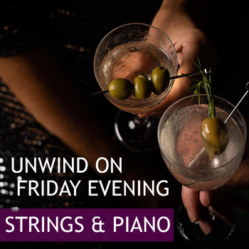Royal Philharmonic Orchestra - Unwind On Friday Evening Strings & Piano