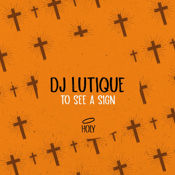 DJ Lutique - To See a Sign