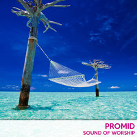 PrOmid - Sound of Worship