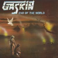 Gaskin - End Of The World