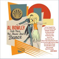 Al Bowlly - Let`s Face the Music and Dance