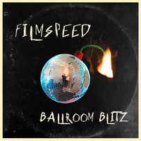 Filmspeed - Ballroom Blitz