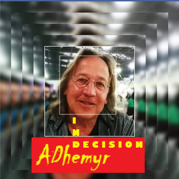 ADhemyr - Indecision - Version 2