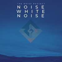 The Noise Project - Noise White Noise