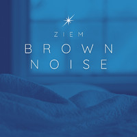 Ziem - Brown Noise
