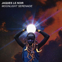 Jaques Le Noir - Moonlight Serenade