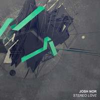 Josh Nor - Stereo Love (Remixes)