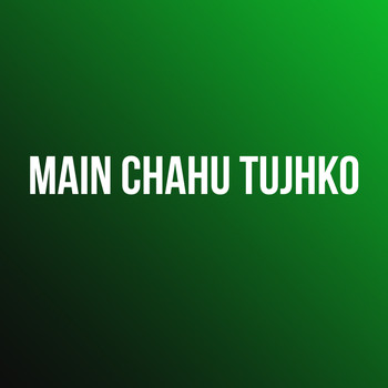 DJ Zoya Iman - Main Chahu Tujhko