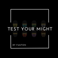 Fuuton - test your might