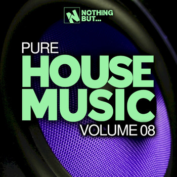 Various Artists - Nothing But... Pure House Music, Vol. 08