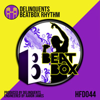 Delinquents - Beatbox Rhythm