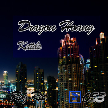Dragon Hoang - Kettels