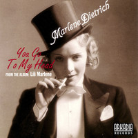 Marlene Dietrich - You Go To My Head (Remastered 2020)