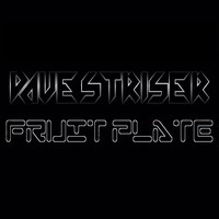 Davestriser - Fruit Plate